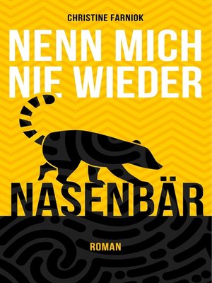cover image of Nenn mich nie wieder Nasenbär